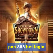 pop 888 bet login